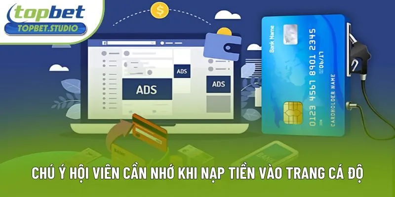 Chú ý hội viên cần nhớ khi nạp tiền vào trang cá độ