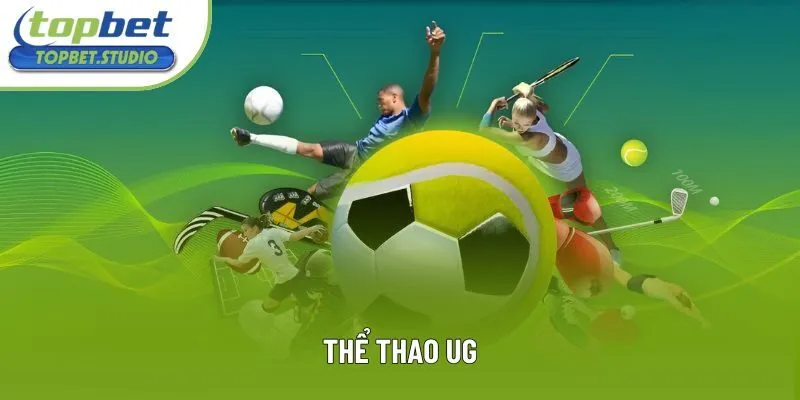 Thể Thao UG - Nơi Hội Tụ Các Trận Đấu Hấp Dẫn Toàn Cầu
